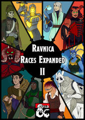 Ravnica Races Expanded II Ravnica Races Expanded II