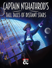 Captain N'Gathrod's Tall Tales of Distant Stars Captain N'Gathrod's Tall Tales of Distant Stars