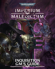 Imperium Maledictum Inquisition GM's Guide Imperium Maledictum Inquisition GM's Guide