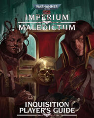 Imperium Maledictum Inquisition Player's Guide Imperium Maledictum Inquisition Player's Guide